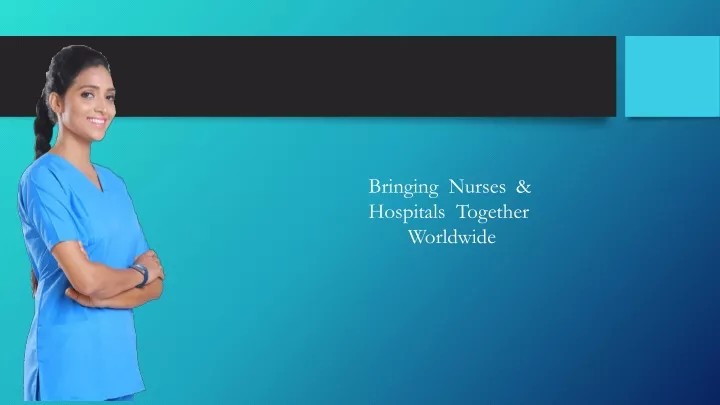 bringing nurses h ospitals together worldwide