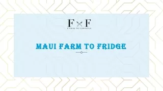 maui farm to fridge maui farm to fridge
