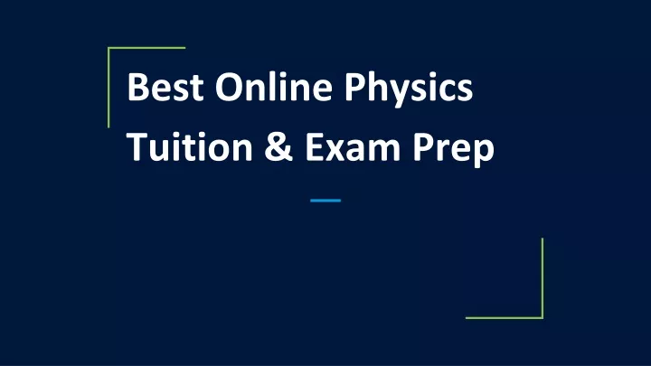 best online physics tuition exam prep