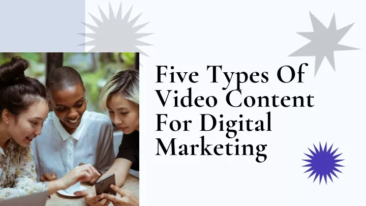 five types of video content for digital marketing