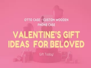 Valentine's Gift Ideas for Beloved
