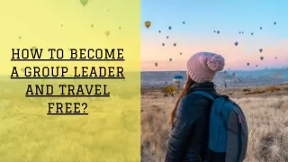 How To Become a Group Leader and Travel Free