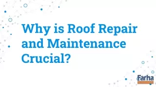 Why is Roof Repair and Maintenance Crucial?