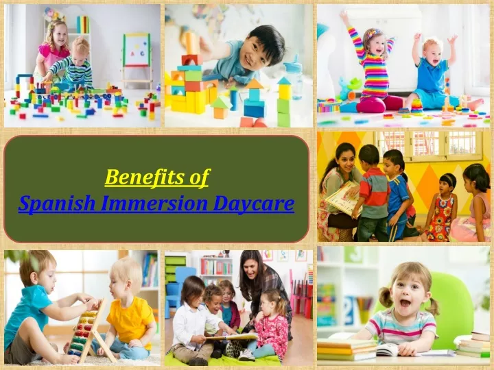 benefits of spanish immersion daycare