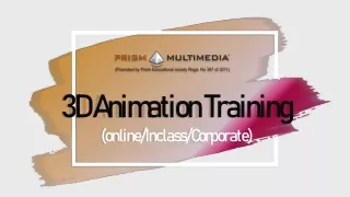 3D Animation Online Training Institutes in Hyderabad - Prism Multimedia