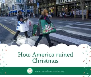 How America ruined Christmas, News Agency in Michigan