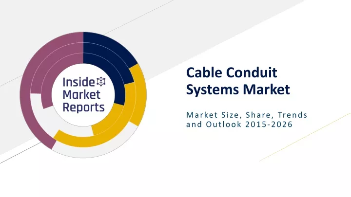 cable conduit systems market