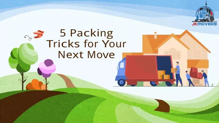 5 packing tricks for your next move
