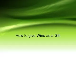 how to give wine as a gift