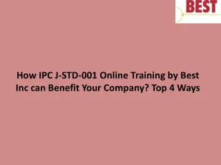 how ipc j std 001 online training by best