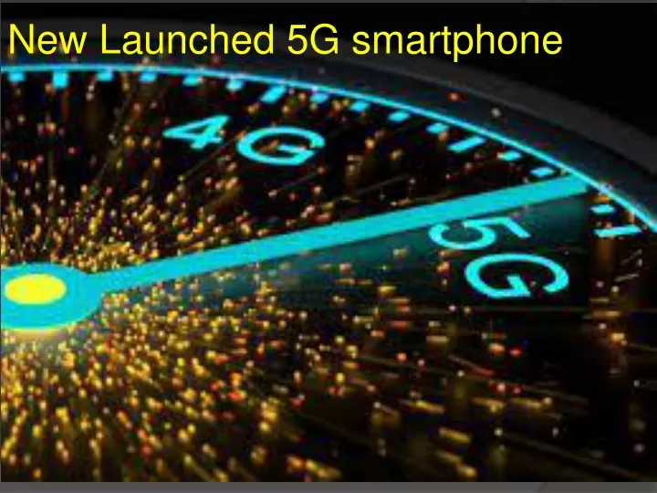 new launched 5g smartphone