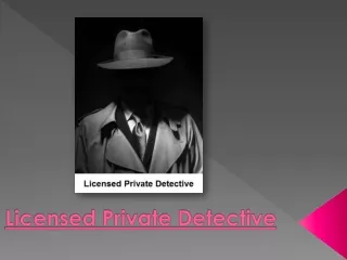 What Is A Licensed Private Detective & Is It Legal