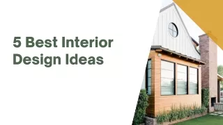 5 Interior Design Ideas