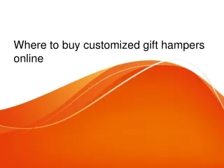 Where to buy customized gift hampers online