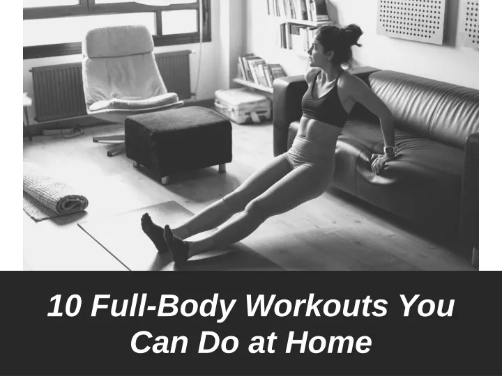 10 full body workouts you can do at home