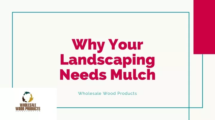 why your landscaping needs mulch