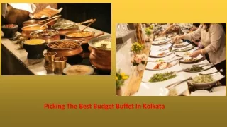 Picking the best budget buffet in kolkata