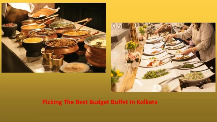 picking the best budget buffet in kolkata