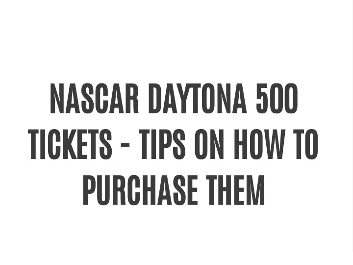 nascar daytona 500 tickets tips