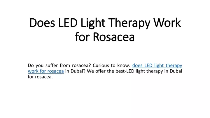 does led light therapy work for rosacea