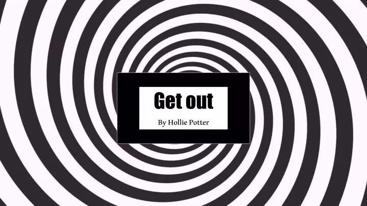 get out by hollie potter
