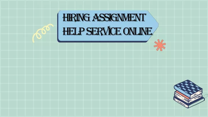 hiring assignment help service online