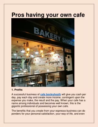 pros having your own cafe