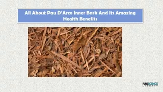 All About Pau D’Arco Inner Bark And Its Amazing Health Benefits