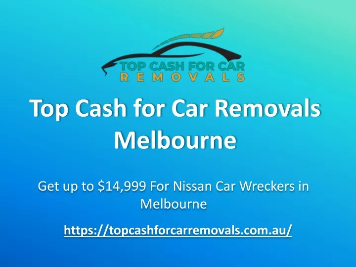 top cash for car removals melbourne
