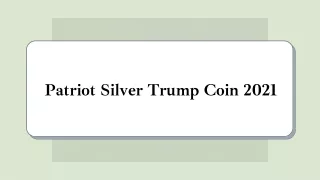 Patriot silver trump coin 2021