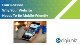 Four Reasons Why Your Website Needs To Be Mobile-Friendly
