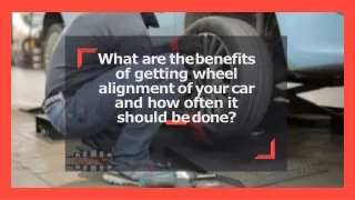 what are the benefits of getting wheel alignment