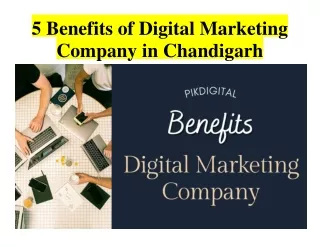 5 Benefits of Digital Marketing Company in Chandigarh