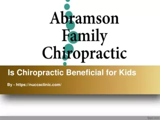 Is Chiropractic Beneficial for Kids