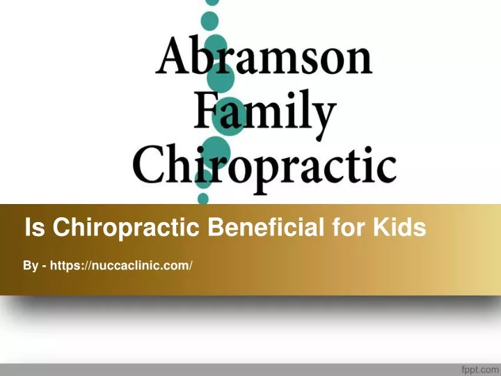 is chiropractic beneficial for kids