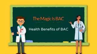 Relish all Health Benefits of BAC to Get Your Life on the Bandwagon