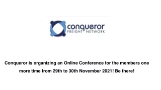 Conqueror 2nd virtual meeting from 29th to 30th November 2021