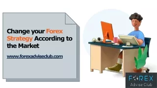 Change your Forex Strategy According to the Market