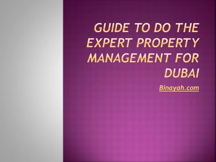 guide to do the expert property management for dubai
