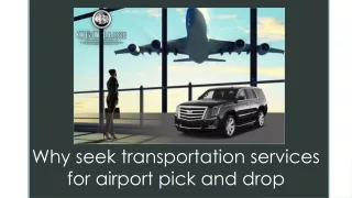 Why seek transportation services for airport pick and drop