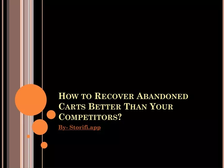 how to recover abandoned carts better than your competitors