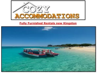 Fully Furnished Rentals new Kingston