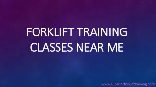Presenting You Best Forklift Training Classes Near Me