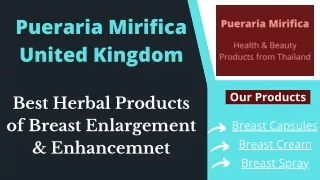 Pueraria Mirifica UK Best Herbal Products For Breast Uplifting
