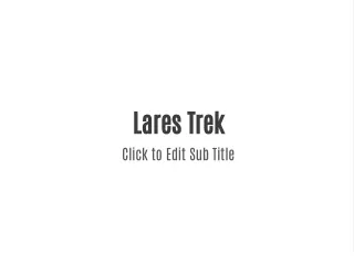 lares trek click to edit sub title