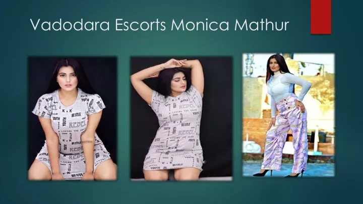 vadodara escorts monica mathur
