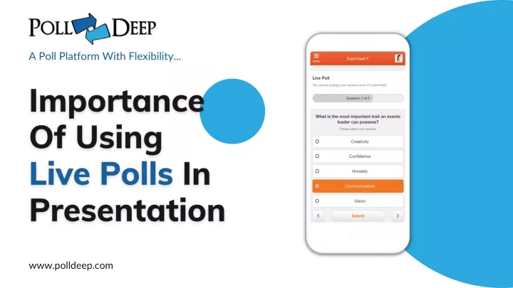 a poll platform with flexibility