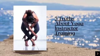 5 Truths About Yoga Instructor Training