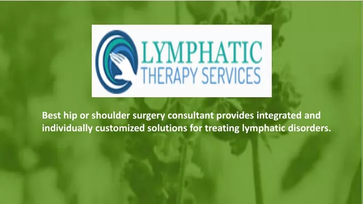 best hip or shoulder surgery consultant provides