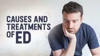 Causes and Treatments of ED